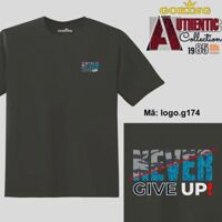NEVER GIVE UP, mã logo-g174. Áo thun nam nữ in logo đẹp. Áo phông GOKING cho cặp đôi, gia đình, đội nhóm, đồng phục công ty - Xám đậm, 100 cotton - 0