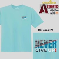 NEVER GIVE UP, mã logo-g174. Áo thun nam nữ in logo đẹp. Áo phông GOKING cho cặp đôi, gia đình, đội nhóm, đồng phục công ty - Biển, vải 100 cotton - S