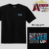 NEVER GIVE UP, mã logo-g174. Áo thun nam nữ in logo đẹp. Áo phông GOKING cho cặp đôi, gia đình, đội nhóm, đồng phục công ty - Đen, 100 cotton - 4