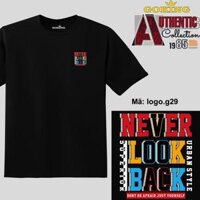 NEVER LOOK BACK, mã logo.g29. Áo phông GOKING hàng hiệu, quà tặng cao cấp cho gia đình, cặp đôi, lớp nhóm, doanh nghiệp - Đen, vải thun lạnh - 2