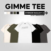 [NEW] Áo Thun Oversize Unisex Raplan Phối Viền - Gimme  - Cotton 250gsm 2 Chiều - GMT33