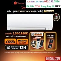 NEW [GIAO LẮP NHANH 12H] Điều hòa Daikin Inverter 2 chiều FTHF25XVMV - 1HP 9000BTU