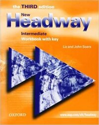 New Headway, Third Edition Intermediate Workbook with Key