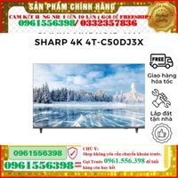 new Smart Tivi Android TV Sharp 4K 50 inch 4T-C50DJ3X--Chỉ giao tại HN--