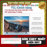 {NEW.} Smart Tivi TCL 65 Inch 65P618 4K UHD Chính hãng BH:24 tháng tại nhà toàn quốc - Mới 100%