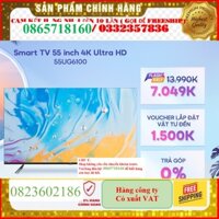 NEW Smart TV Casper 55 inch 4K Ultra HD màn hình LED 55UG6100 [TRẢ GÓP 0%] [GIAO TP. HCM VÀ HÀ NỘI]