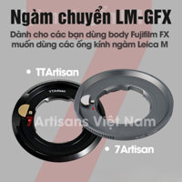 Ngàm chuyển Adapter TTArtisan và 7Artisans LM-GFX dùng cho body Fujifilm GFX muốn dùng các lens ngàm Leica M