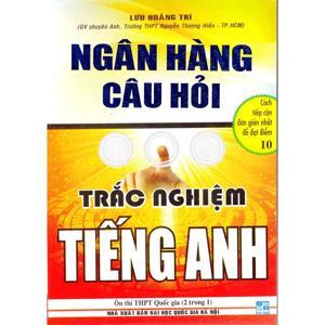 Ngân hàng câu hỏi trắc nghiệm tiếng anh