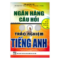 Ngân Hàng Câu Hỏi Trắc Nghiệm Tiếng Anh