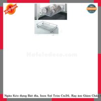 Ngăn Kéo đựng Bát đĩa, Inox Sợi Tròn Cw26, Ray âm Giảm Chấn CARINY badisola CW26