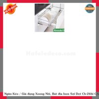 Ngăn Kéo / Giá đựng Xoong Nồi, Bát đĩa Inox Sợi Dẹt Ch-26bi CARINY RIMOULA CH-26