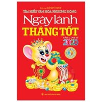 Ngày Lành Tháng Tốt Năm Canh Tý 2020