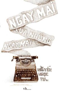 Ngày Mai Của Những Ngày Mai