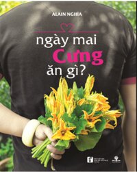 Ngày Mai Cưng Ăn Gì?