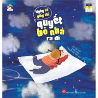 Ngày Tờ Giấy Thi Quyết Bỏ Nhà Ra Đi