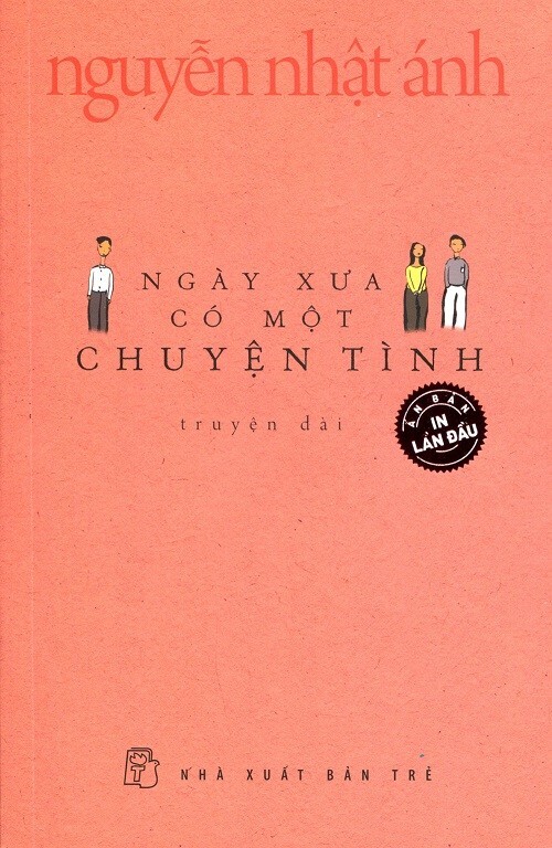 Ngày Xưa Có Một Chuyện Tình (Bìa Mềm) - Nguyễn Nhật Ánh