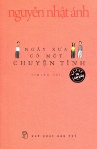 Ngày Xưa Có Một Chuyện Tình (Bìa Mềm)