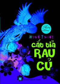 Nghệ Thuật  Cắt Tỉa Rau Củ