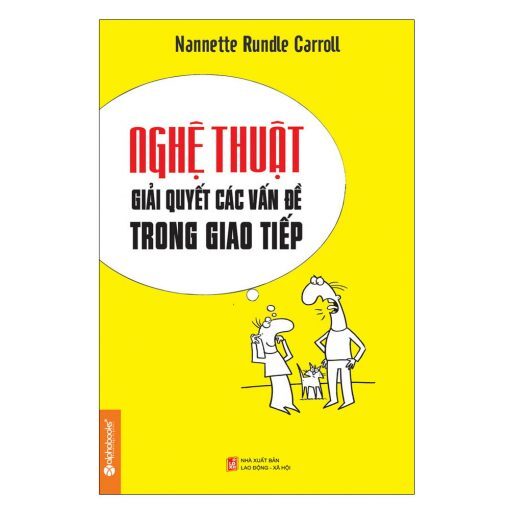 Nghệ Thuật Giải Quyết Các Vấn Đề Trong Giao Tiếp