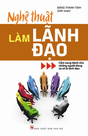 NGHỆ THUẬT LÀM LÃNH ĐẠO