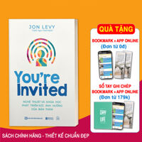Nghệ Thuật Phát Triển Sức Ảnh Hưởng Của Bản Thân - Youre Invited