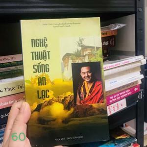 Nghệ thuật sống an lạc - Jigme Pema Nyinjadh