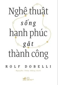 Nghệ Thuật Sống Hạnh Phúc Gặt Thành Công