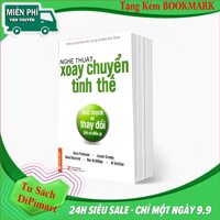 Nghệ Thuật Xoay Chuyển Tình Thế + Tặng Bookmark ngẫu nhiên