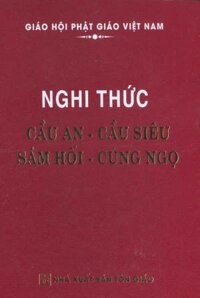 Nghi Thức Cầu An - Cầu Siêu - Sám Hối - Cúng Ngọ