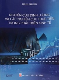 Nghiên cứu định lượng và các nghiên cứu thực tiễn trong phát triển kinh tế