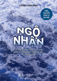 Ngộ nhận - Có cảm xúc nào mãnh liệt hơn niềm hy vọng được tìm thấy điều mà ta mong mỏi