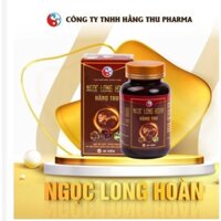 Ngọc Long Hoàn Hằng Thu Chính Hãng