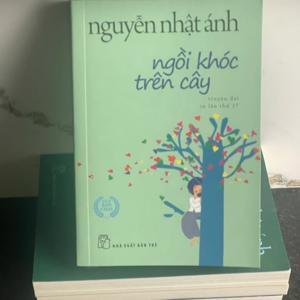 Ngồi khóc trên cây (Bìa mềm) - Nguyễn Nhật Ánh