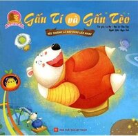 Ngôi Nhà Nhỏ Ấm Áp - Gấu Tí Và Gấu Tèo