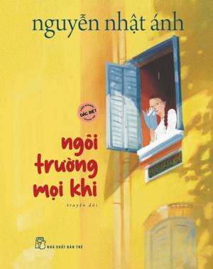Ngôi trường mọi khi - Nguyễn Nhật Ánh