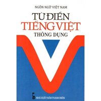 Ngôn Ngữ Việt Nam - Từ Điển Tiếng Việt Thông Dụng