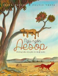 Ngụ Ngôn Aesop - Những Câu Chuyện Bị Lãng Quên