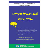 Ngữ Pháp Hán Ngữ Thục Dụng (Tái Bản 2023)