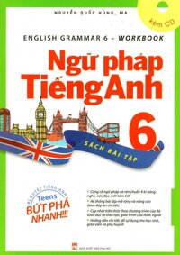 Ngữ Pháp Tiếng Anh 6 - Sách Bài Tập (Kèm 1 CD) - Nguyễn Quốc Hùng MA