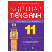 Ngữ Pháp Tiếng Anh Lớp 11 Theo Chương Trình Khung Của Bộ Giáo Dục Và Đào Tạo