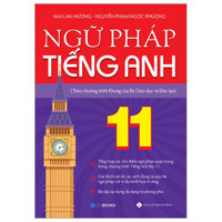 Ngữ Pháp Tiếng Anh Lớp 11 (Theo Chương Trình Khung Của Bộ Giáo Dục Và Đào Tạo)