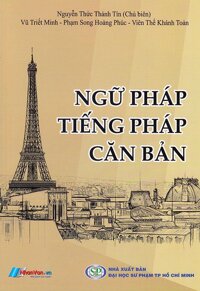 Ngữ pháp tiếng Pháp căn bản - Nguyễn Thức Thành Tín