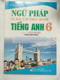 Ngữ Pháp và bài tập thực hành Tiếng Anh 6 bám sát sách giáo khoa cánh diều i-learn Smart Wold