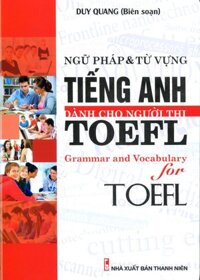 Ngữ Pháp Và Từ Vựng Tiếng Anh Dành Cho Người Thi TOEFL