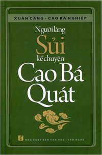 Người Làng Sủi Kể Chuyện Cao Bá Quát