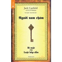 Người Nam Châm - Bí Mật Của Luật Hấp Dẫn Tái bản