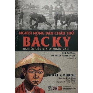Người nông dân châu thổ Bắc Kỳ - Nghiên cứu địa lý nhân văn