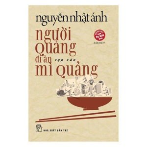 Người Quảng đi ăn mì Quảng - Nguyễn Nhật Ánh