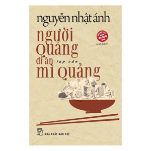 Người Quảng đi ăn mì Quảng - Nguyễn Nhật Ánh