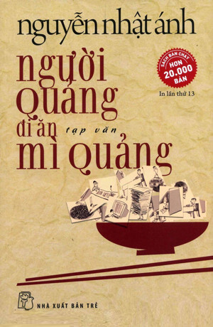 Người Quảng đi ăn mì Quảng - Nguyễn Nhật Ánh
